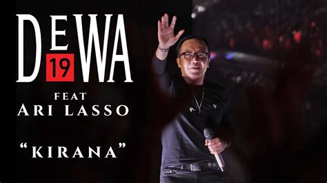 kirana mlive|Dewa 19 (Feat. Ari Lasso) .
